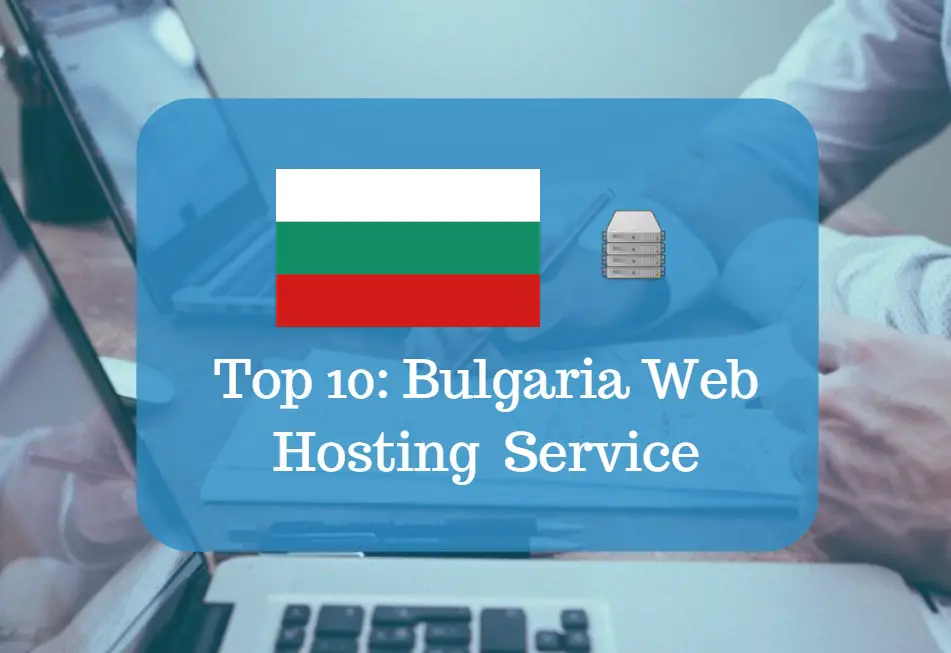 Bulgaria Web Hosting & Web Hosting Services In Bulgaria