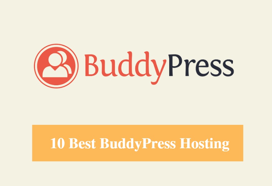 Best BuddyPress Hosting & Best Hosting for BuddyPress 