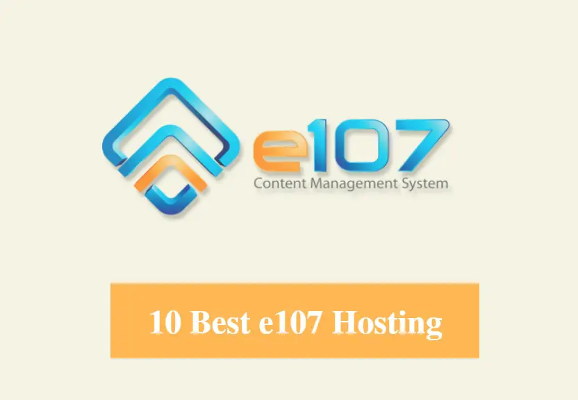 Best e107 Hosting & Best Hosting for e107