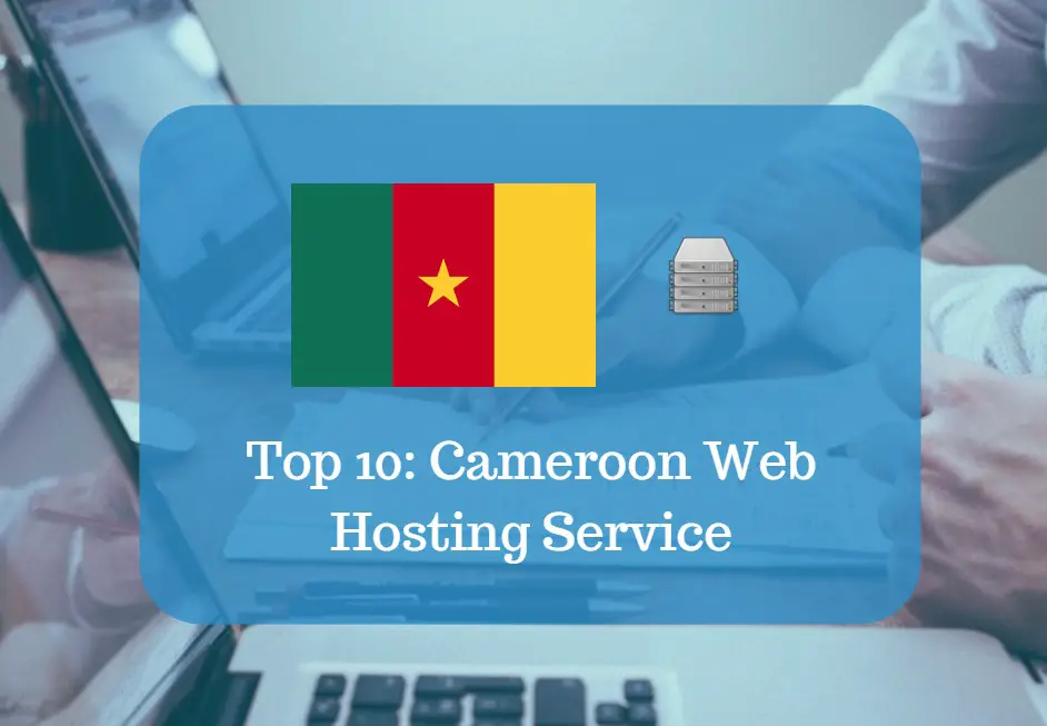 Cameroon Web Hosting & Web Hosting Services In Cameroon 