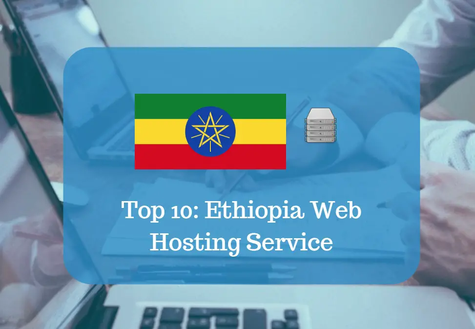 Ethiopia Web Hosting & Web Hosting Services In Ethiopia 