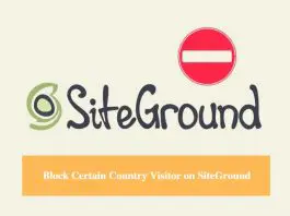 SiteGround Block Certain Country Visitor