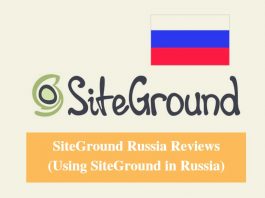 SiteGround Russia Hosting Review & Using SiteGround in Russia