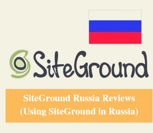 SiteGround Russia Hosting Review & Using SiteGround in Russia
