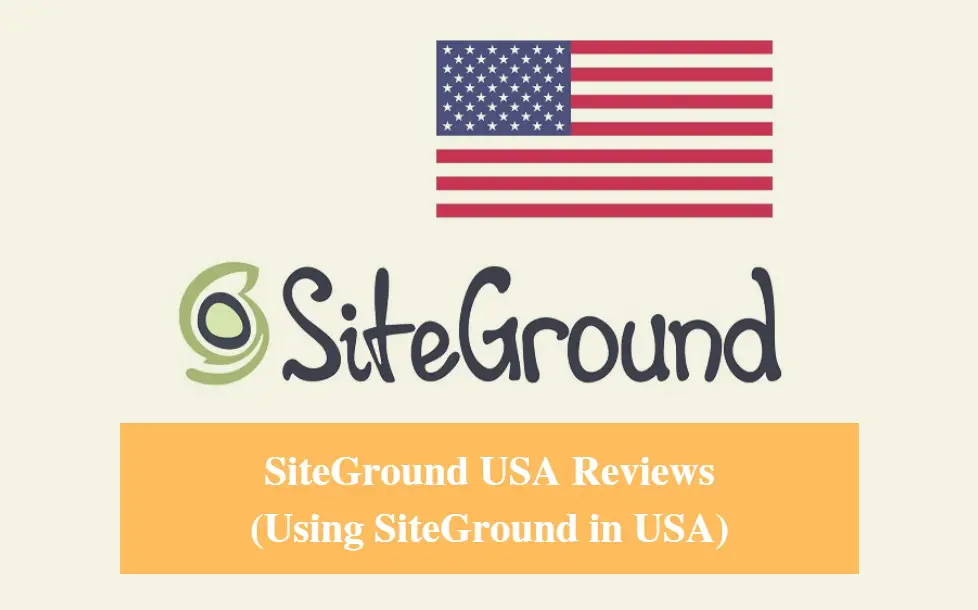 SiteGround USA Hosting Review & Using SiteGround in USA