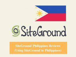 SiteGround Philippines Hosting Review & Using SiteGround in Philippines