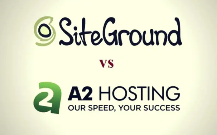 SiteGround vs A2 Hosting