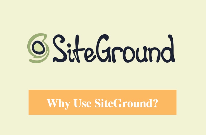 Why Use SiteGround