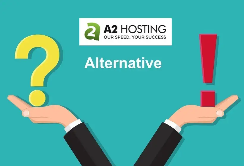 Best A2 Hosting Alternatives