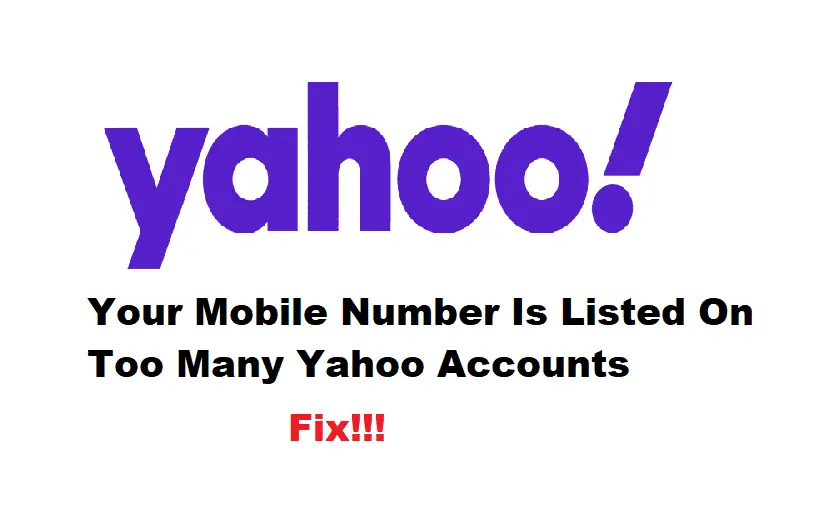 your mobile number is listed on too many yahoo accounts. please use a different number
