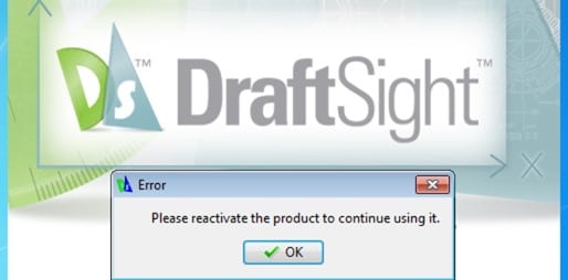 Draftsight please reactivate product message