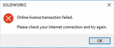 Solidworks online license transaction failed error message