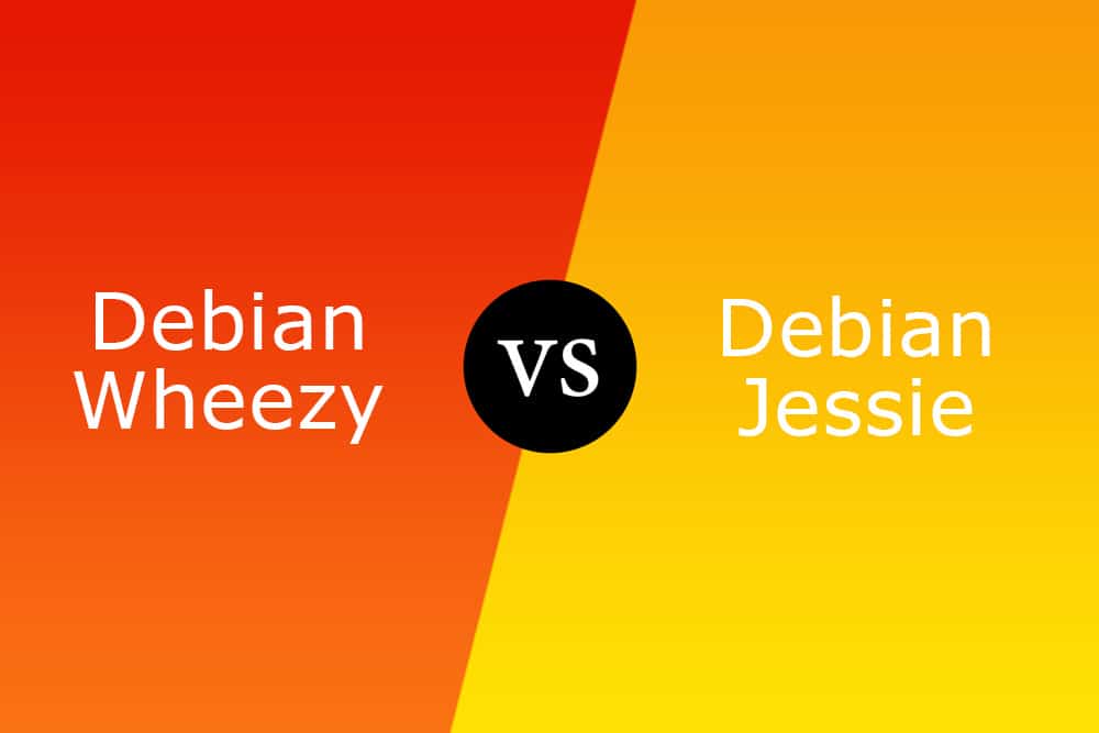 Debian Wheezy vs Debian Jessie
