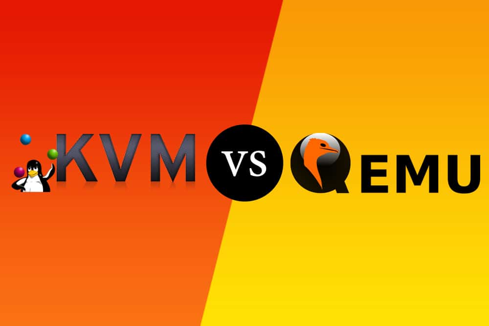 KVM vs QEMU