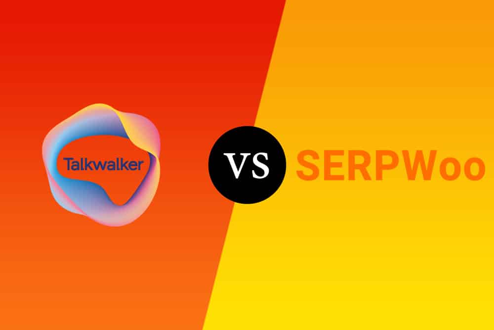 Talkwalker vs Serpwoo Monitoring